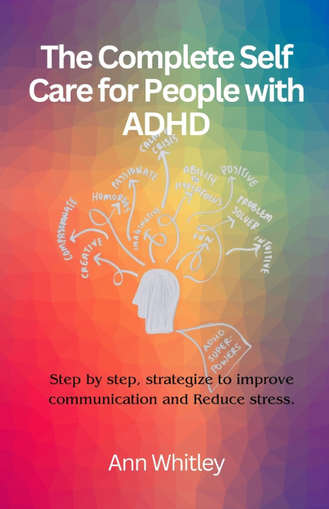 Kniha The Complete Self Care for People with Adhd Ann Whitley