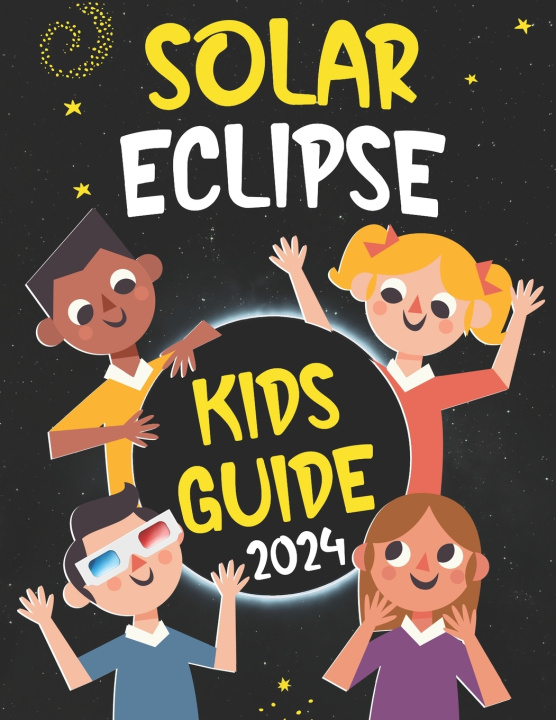 Kniha Solar Eclipse Kids Guide Jessica Ra Publishing
