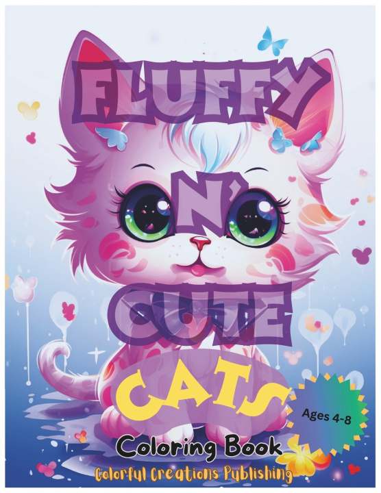 Kniha Fluffy n' Cute Cats Coloring Book Colorful Creations Publishing