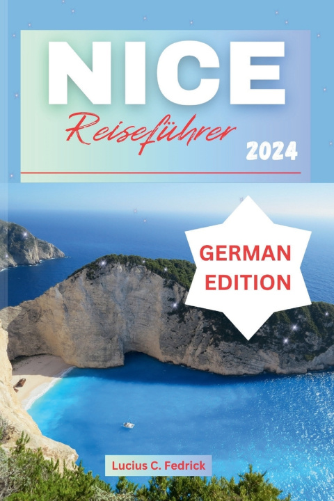 Kniha Nice Reiseführer 2024 Lucius C. Fedrick