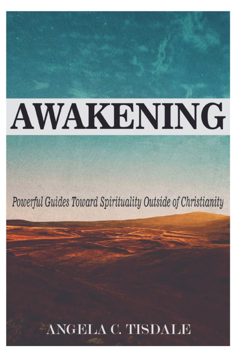 Kniha AWAKENING ANGELA C. TISDALE