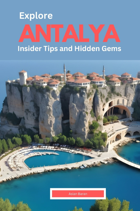 Kniha Explore Antalya Aslan Baran