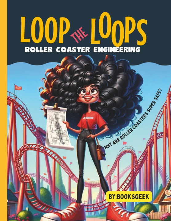 Kniha Loop The Loops of Roller Coasters BOOKSGEEK