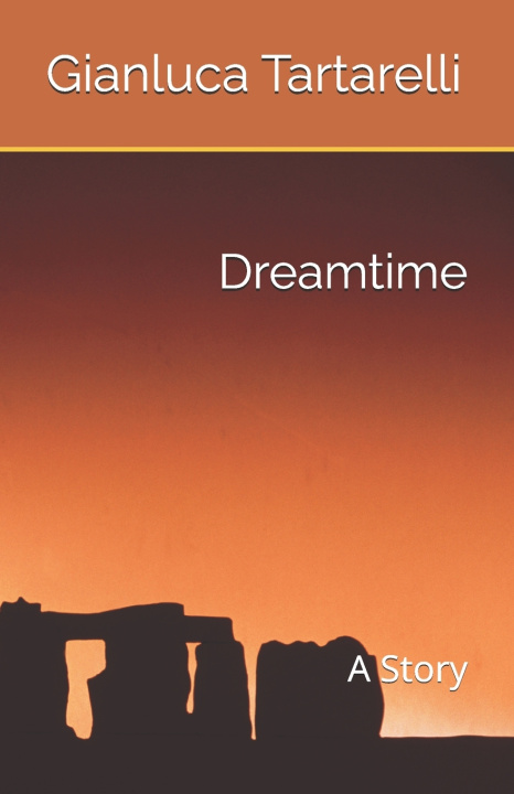 Kniha Dreamtime Gianluca Tartarelli