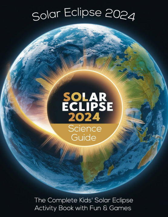Kniha Solar Eclipse 2024 Kids' Guide Patricia J. Butler