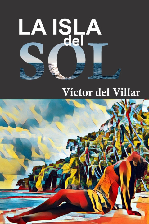 Kniha La isla del sol Victor Del Villar