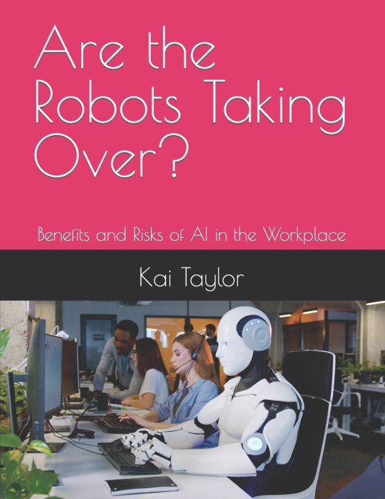 Kniha Are the Robots Taking Over? Kai Taylor