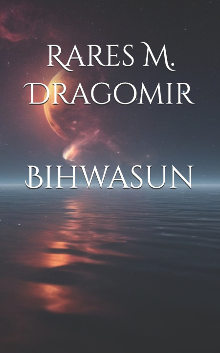Kniha Bihwasun Rares M. Dragomir