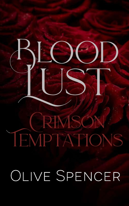 Kniha Blood Lust Olive Spencer