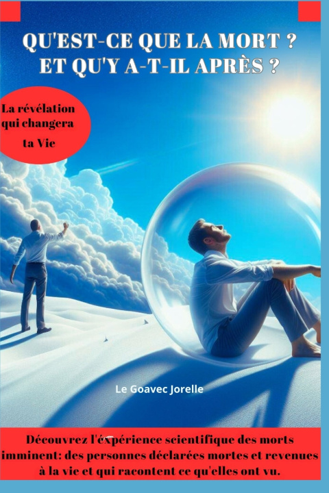 Libro Qu'est ce que la mort ? Et qu'y a-t-il après ? Jorelle Le Goavec