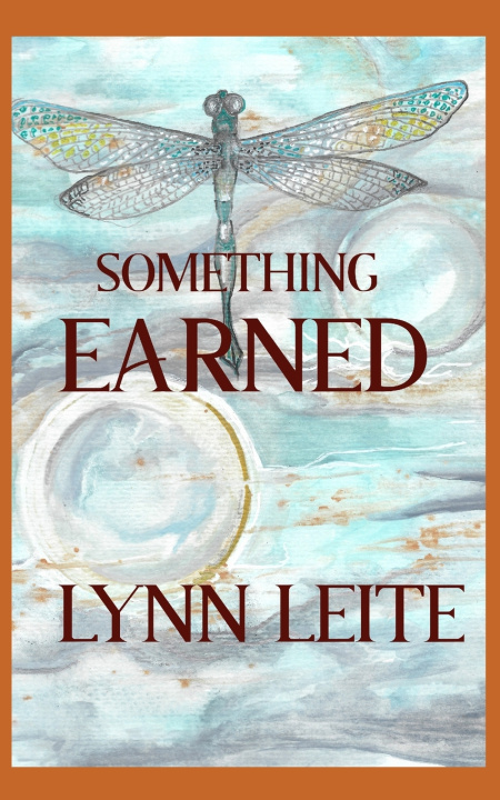Könyv Something Earned Lynn Leite