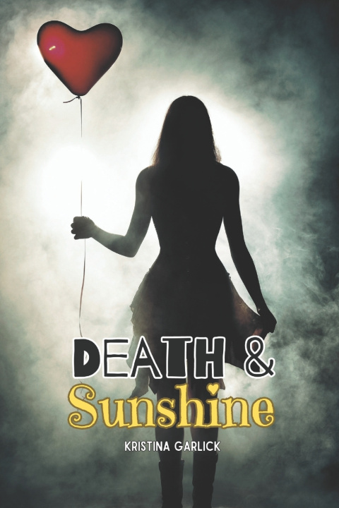 Book Death & Sunshine Kristina Garlick