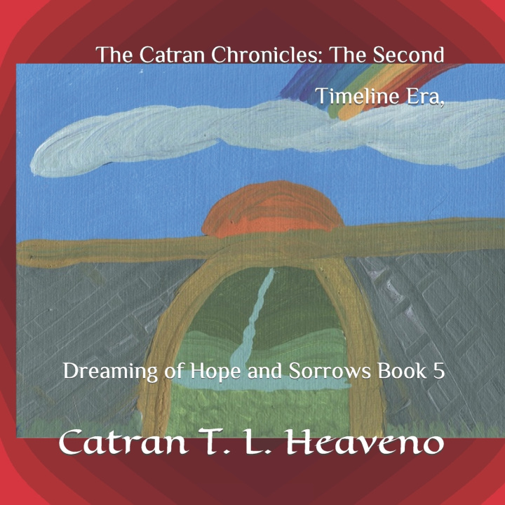 Kniha The Catran Chronicles Catran T. L. Heaveno