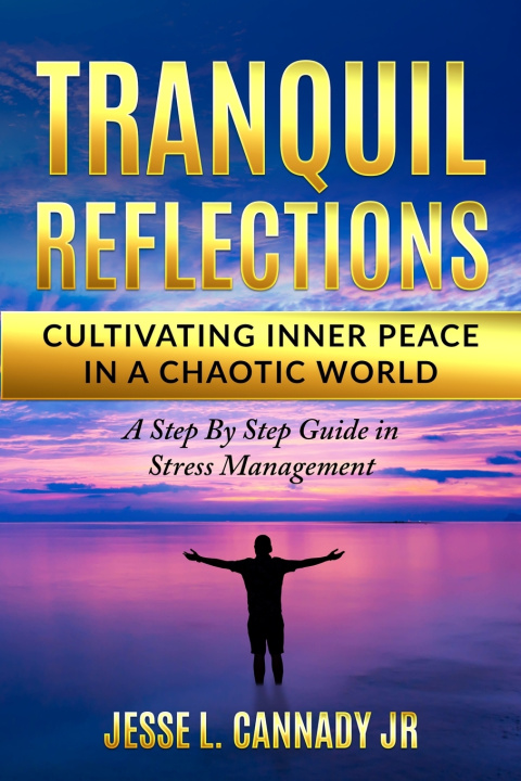 Kniha Tranquil Reflections Jesse Cannady Jr