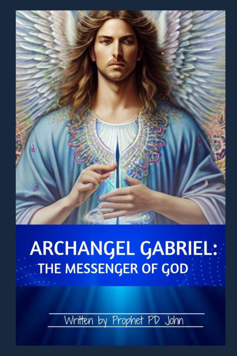 Kniha Archangel Gabriel Prophet Pd John