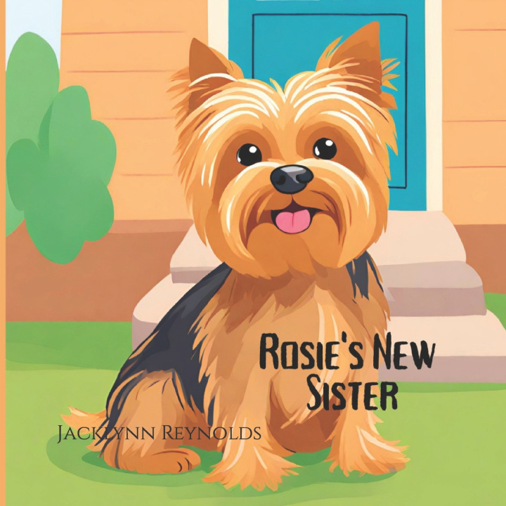 Kniha Rosie's New Sister Jacklynn Reynolds