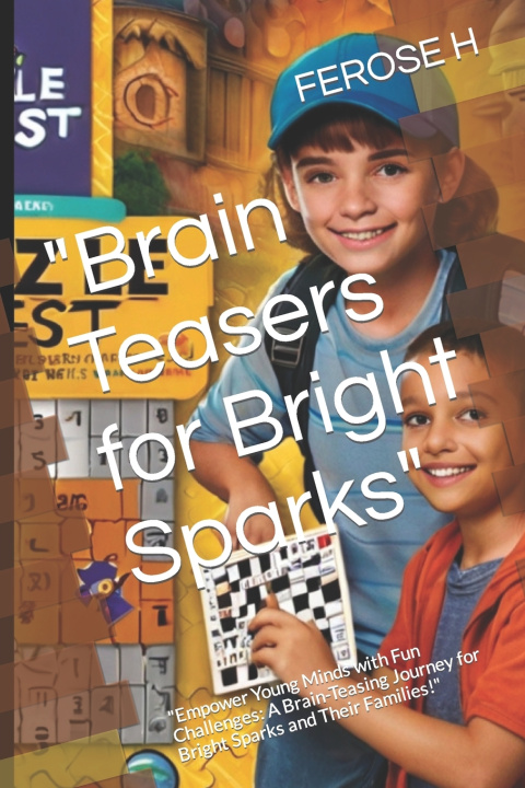 Kniha "Brain Teasers for Bright Sparks" FEROSE KHAN H