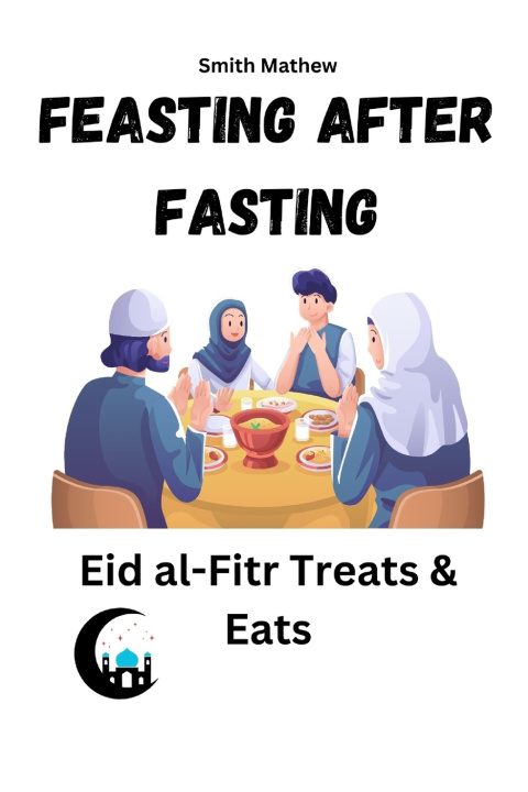Kniha Feasting After Fasting Smith Mathew