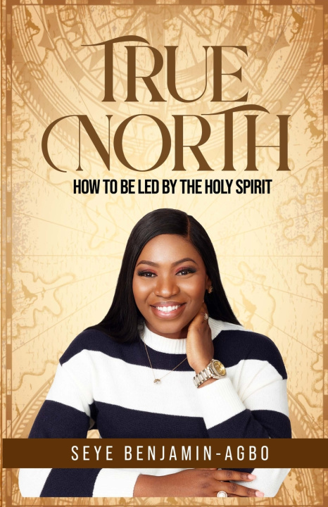 Kniha True North Seye Benjamin-Agbo