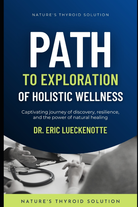 Kniha Nature's Thyroid Solution Eric Lueckenotte