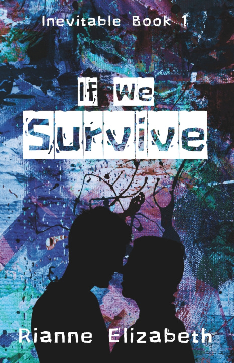 Kniha If We Survive Rianne Elizabeth