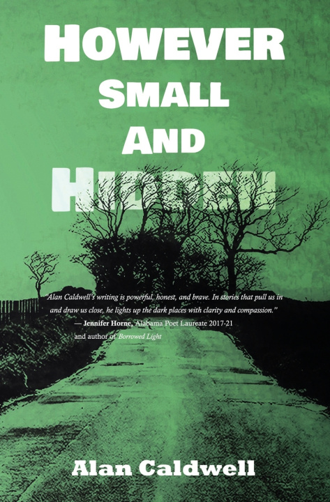 Kniha However Small and Hidden Alan Caldwell
