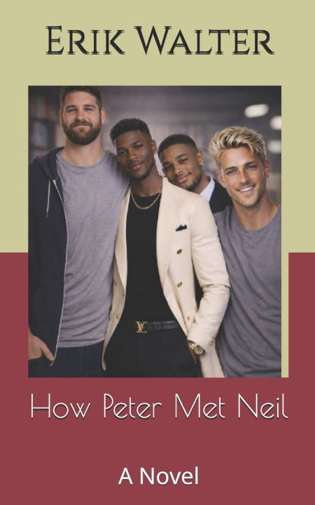 Kniha How Peter Met Neil Erik Walter