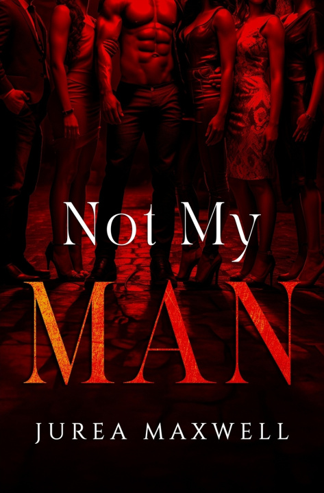 Kniha Not My Man Jurea Maxwell