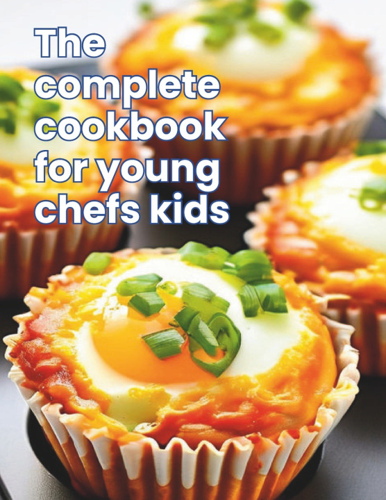 Libro The Complete Cookbook for Young Chefs Kids Great Britain