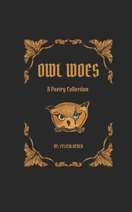 Kniha Owl Woes Felicia Renea