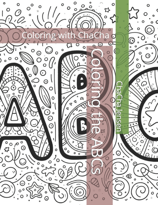 Kniha Coloring the ABCs ChaCha Jensen