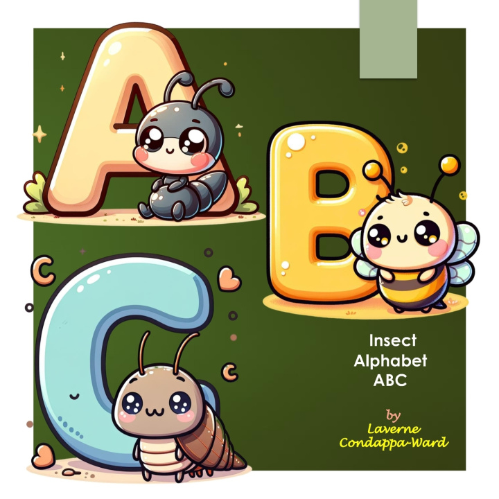 Kniha Insect Alphabet ABC Laverne Condappa-Ward