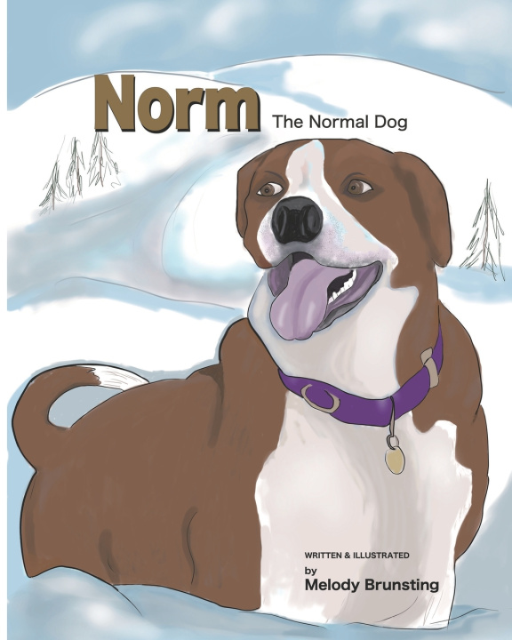 Kniha Norm the Normal Dog Melody Brunsting