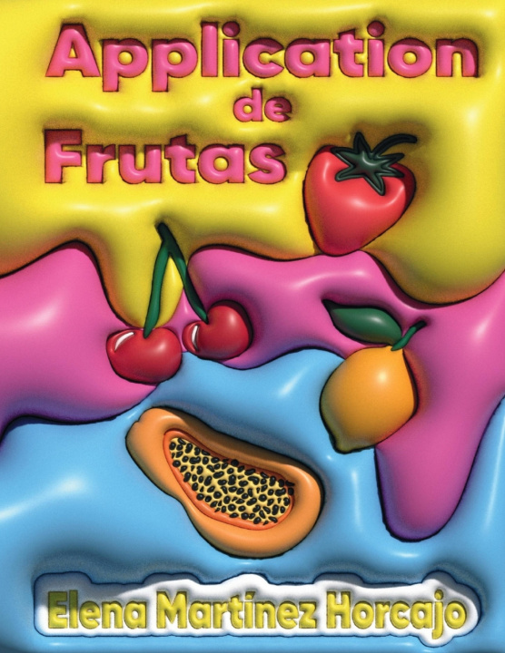 Kniha APPLICATION DE FRUTAS Elena Martinez Horcajo