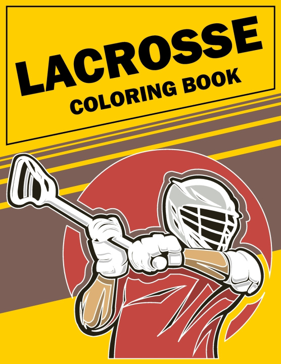 Kniha Lacrosse coloring book ADD COLORS