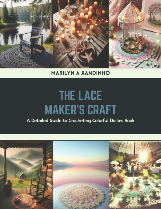 Kniha The Lace Maker's Craft Marilyn A Xandinho
