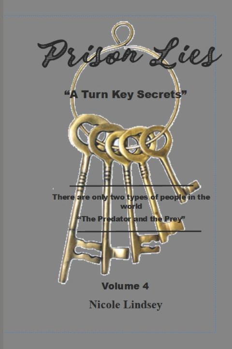 Könyv Prison Lies Awakening Publishing LLC