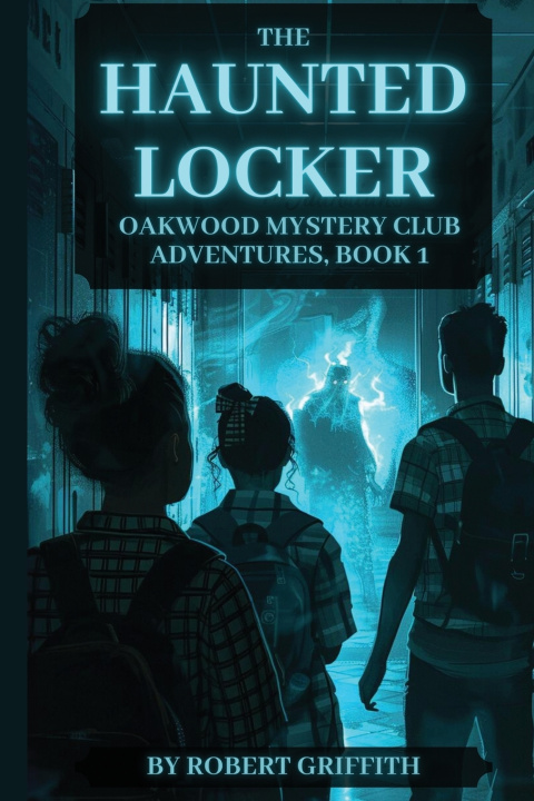 Kniha The Haunted Locker Robert Griffith