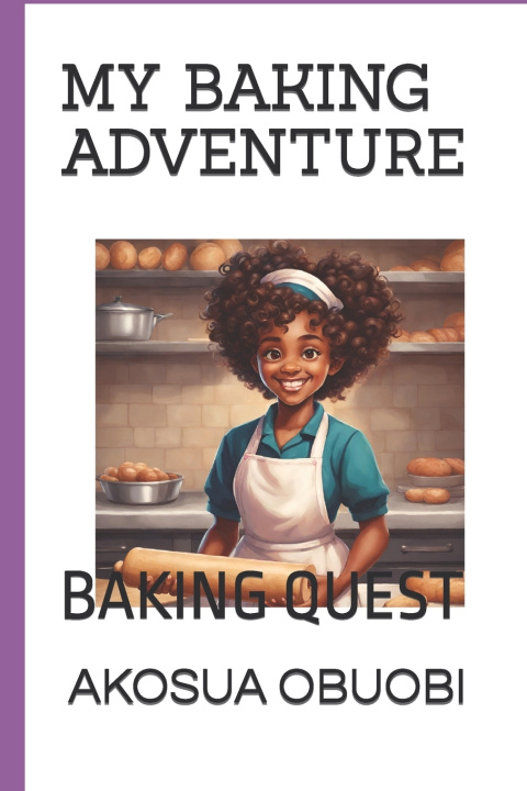 Kniha MY BAKING ADVENTURE AKOSUA OBUOBI