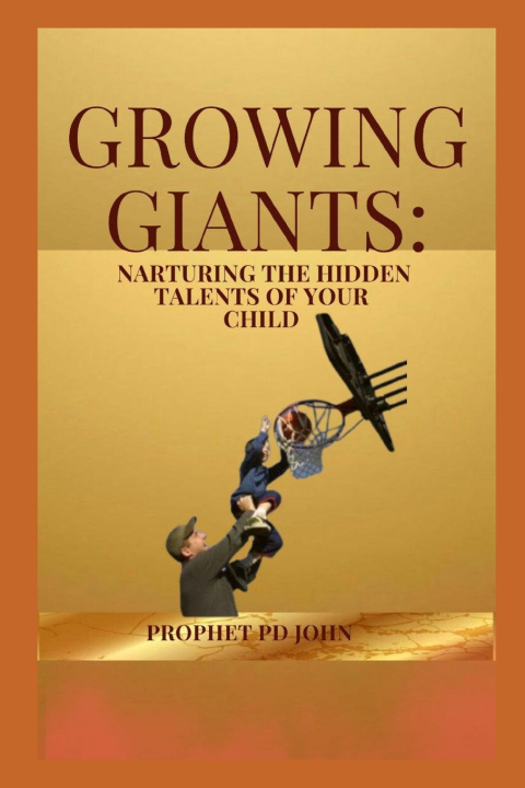 Kniha Growing Giants Prophet Pd John