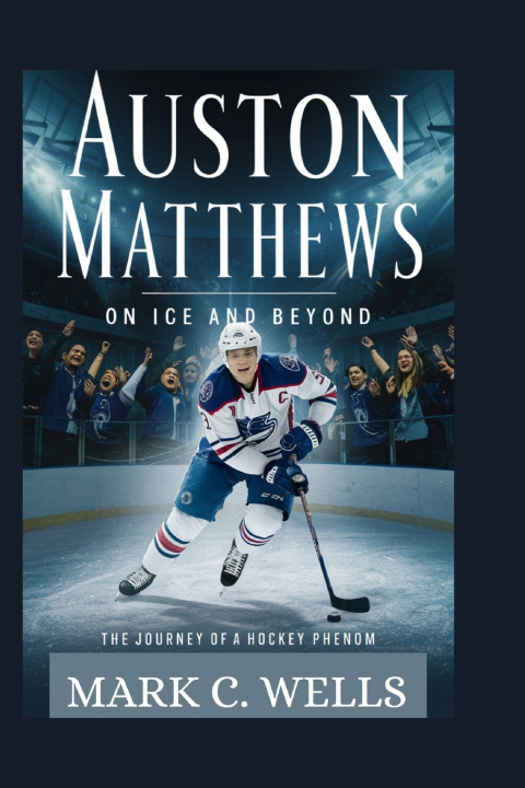 Kniha AUSTON MATTHEWS Mark C. Wells