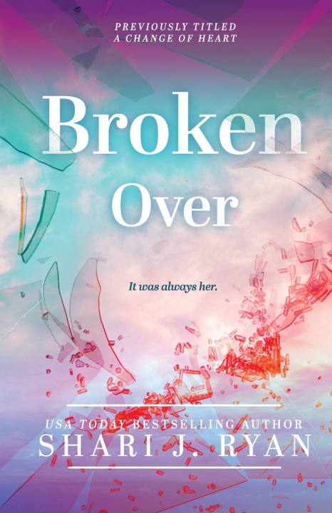 Kniha Broken Over Shari J. Ryan