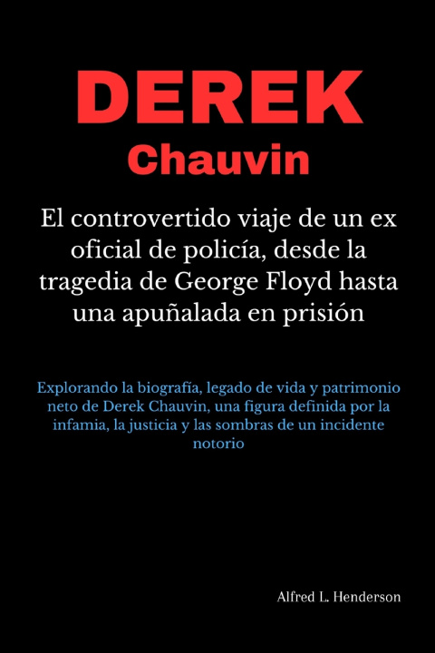 Kniha Derek Chauvin Alfred L. Henderson