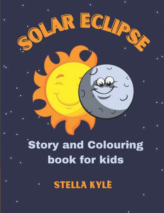 Könyv Solar Eclipse 2024 Stella Kyle