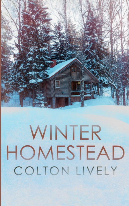 Kniha Winter Homestead Colton Lively