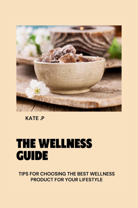 Kniha THE WELLNESS GUIDE KATE .P