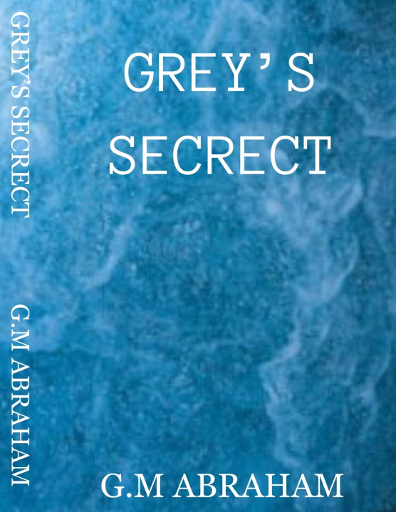 Kniha Grey's Secrect G.M. Abraham