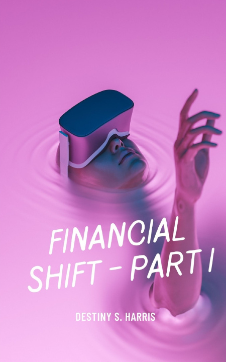 Kniha Financial Shift Destiny S. Harris