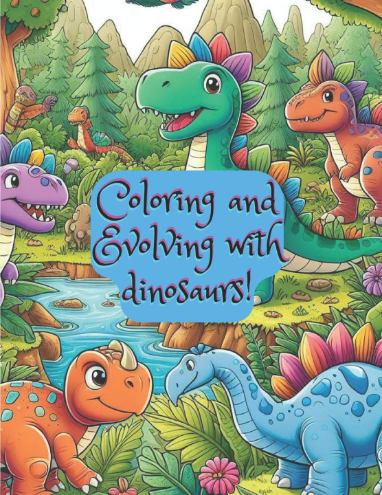 Kniha Coloring and Evolving with dinosaurs! Breno Victor