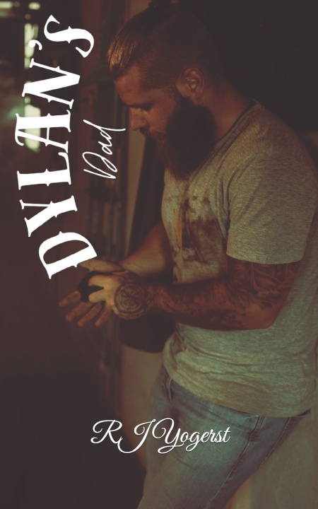 Kniha Dylan's Dad RJ Yogerst